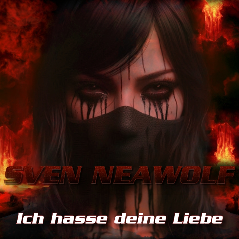 coverimage ... Ich hasse deine Liebe ... Sven Neawolf
