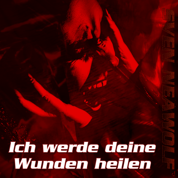 coverimage ... Ich werde deine Wunden heilen ... Sven Neawolf