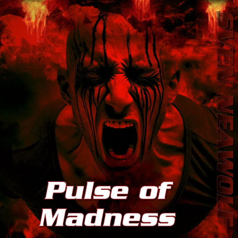 coverimage ... Pulse of Madness ... Sven Neawolf