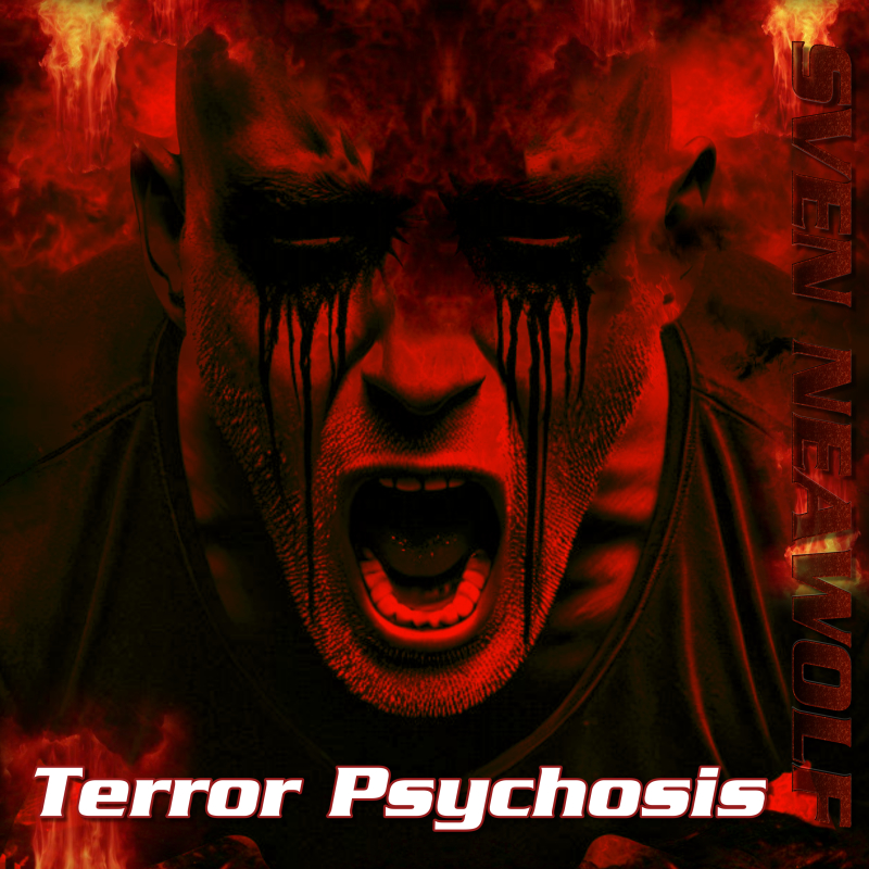 coverimage ... Terror Psychosis ... Sven Neawolf