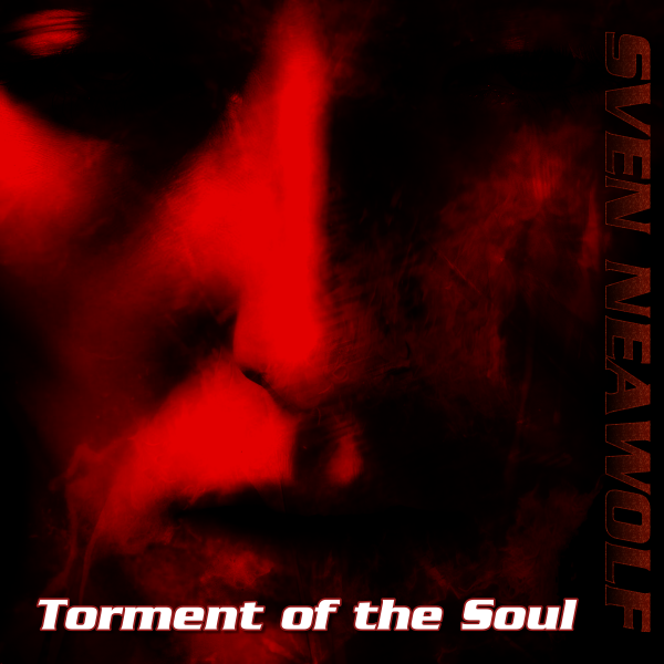 coverimage ... Torment of the Soul ... Sven Neawolf