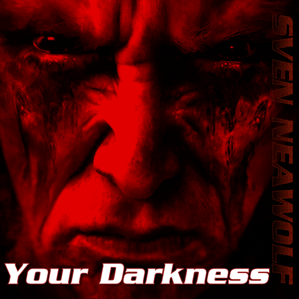 coverimage ... Your Darkness ... Sven Neawolf